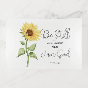 Be Still and Know that I am God Sunflower Trinket Tray