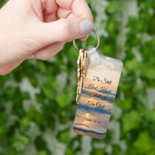 "Be Still And Know That I Am God" Sunrise Keychain