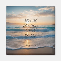 "Be Still And Know That I Am God" Sunrise