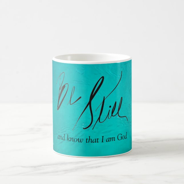 Be Still And Know That I Am God Teal Mug (Center)
