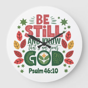 Be Still and Know that I am your God Large Clock