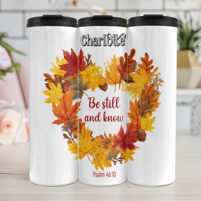 Be Still and Know Thermal Tumbler (Creator Uploaded)