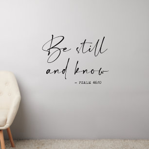Be still and know wall decal