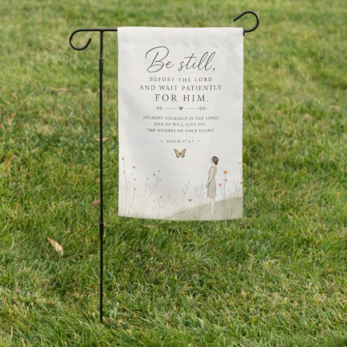 Be Still and Wait Patiently Psalm 37 Christian Garden Flag
