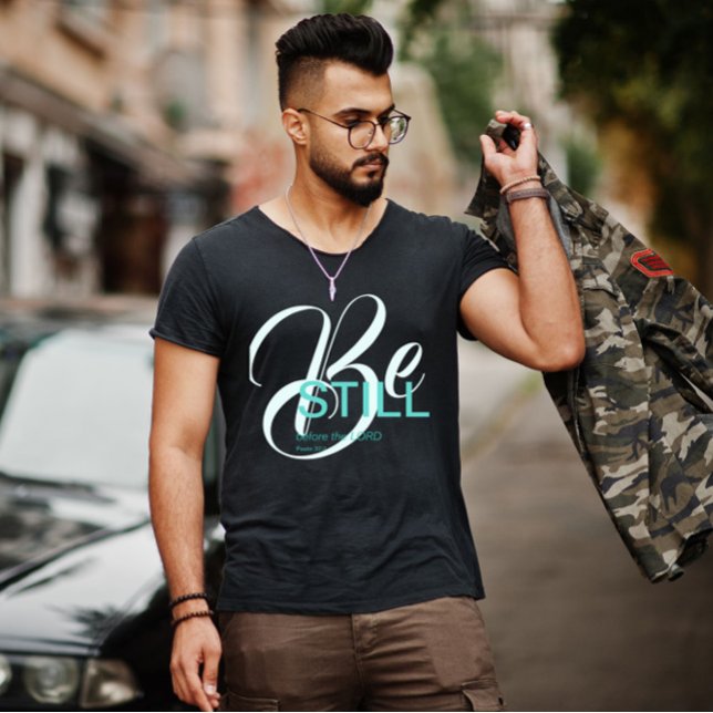 "Be STILL before the LORD" Christian T-Shirt (Creator Uploaded)