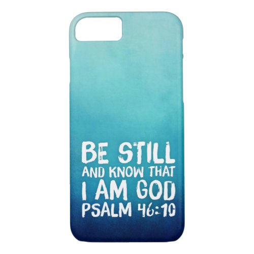 Be Still Bible Verse Christian Scripture Biblical iPhone 87 Case