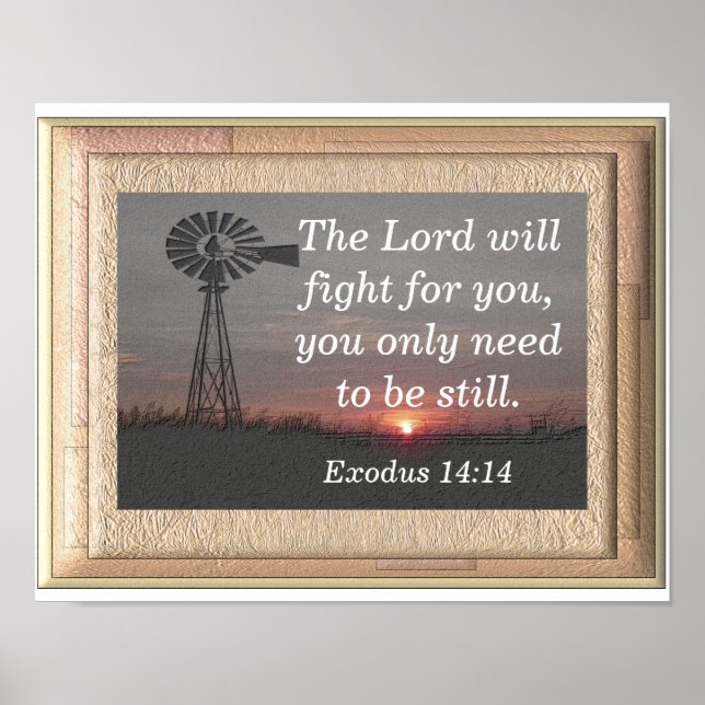 Be still -- Exodus 14:14 art print (Front)