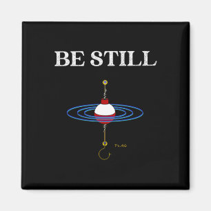 Be Still Fishing Meditational Inspired Fishy Fishi Magnet
