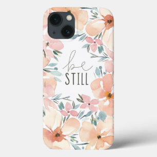 Be still hand painted watercolor phone case