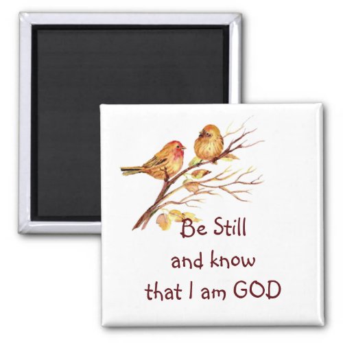 Be Still Know I am GOD Cute Sparrow Birds Magnet