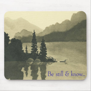 Be Still & Know… Mouse Pad