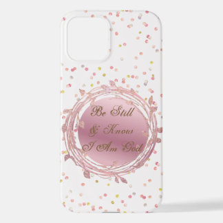 Be Still & Know Phone Case