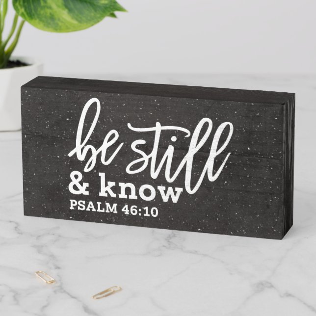 Be Still & Know Psalm 46:10 Bible Verse Wooden Box Sign (In Situ Horizontal)