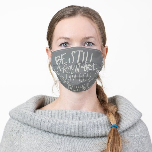 "Be Still & Know That I Am God" Cloth Face Mask (Worn)