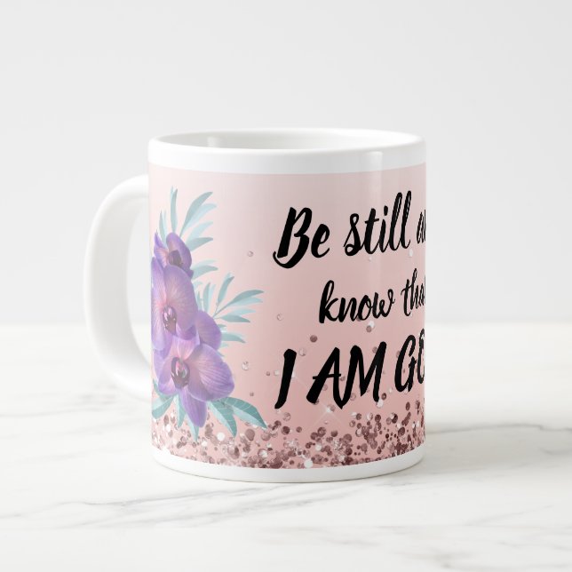 Be Still & Know That I Am God Floral Specialty Mug (Front Left)