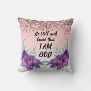 Be Still & Know That I Am God Floral Throw Pillow