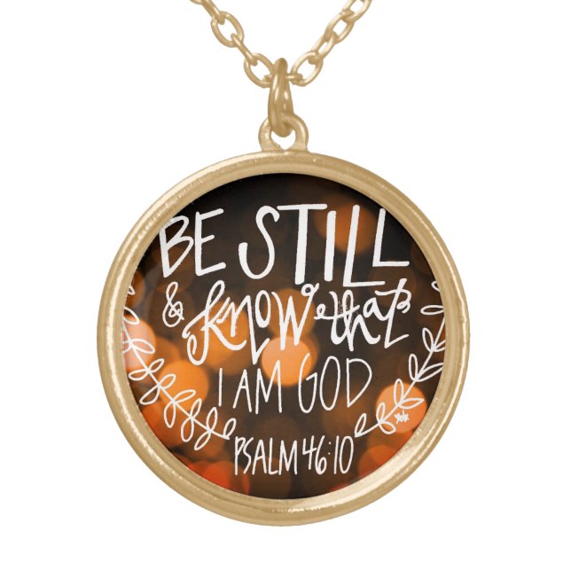 "Be Still & Know That I Am God" Gold Plated Necklace (Front)