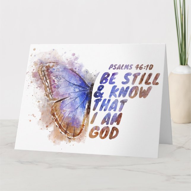 Be Still & Know That I Am God: Women’s Butterfly   Card (Front)