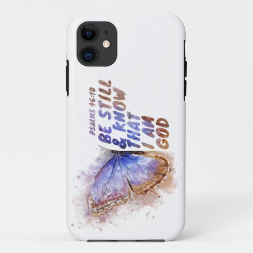 Be Still  Know That I Am God Womens Butterfly   iPhone 11 Case