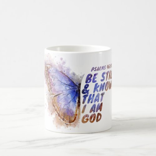 Be Still  Know That I Am God Womenâs Butterfly   Coffee Mug
