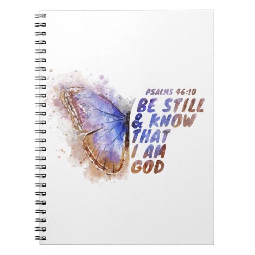 Be Still  Know That I Am God Womens Butterfly   Notebook