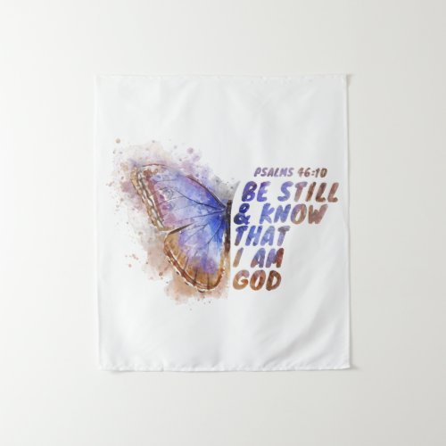 Be Still  Know That I Am God Womens Butterfly   Tapestry