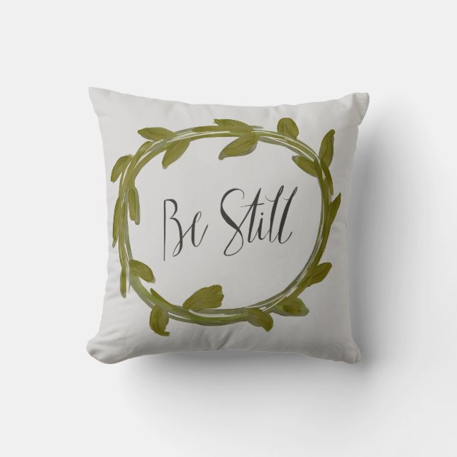 "Be Still" Leaf Laurel Pillow (Front)