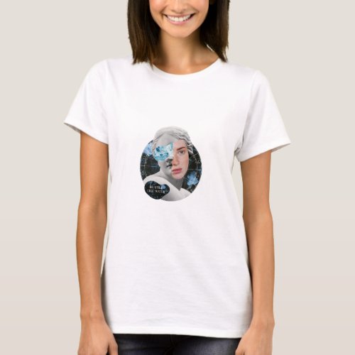 Be Still Like Water Woman Collage T_Shirt