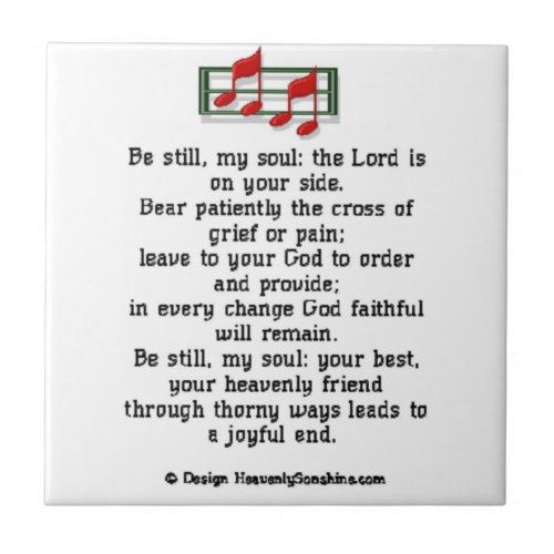 Be Still My Soul Christian Hymn Ceramic Tile