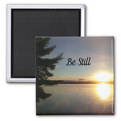 Be Still Peaceful Sunset Prayer Inspiration Magnet