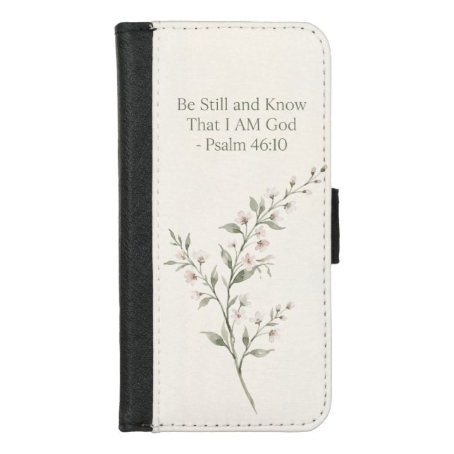 Be Still Phone Case (Front)