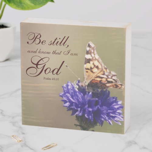 Be Still Psalm 4610 Butterfly Flower Wooden Box Sign
