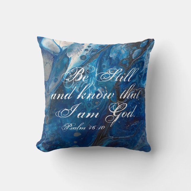 Be Still Psalm 46:10 Christian Blue Throw Pillow (Front)