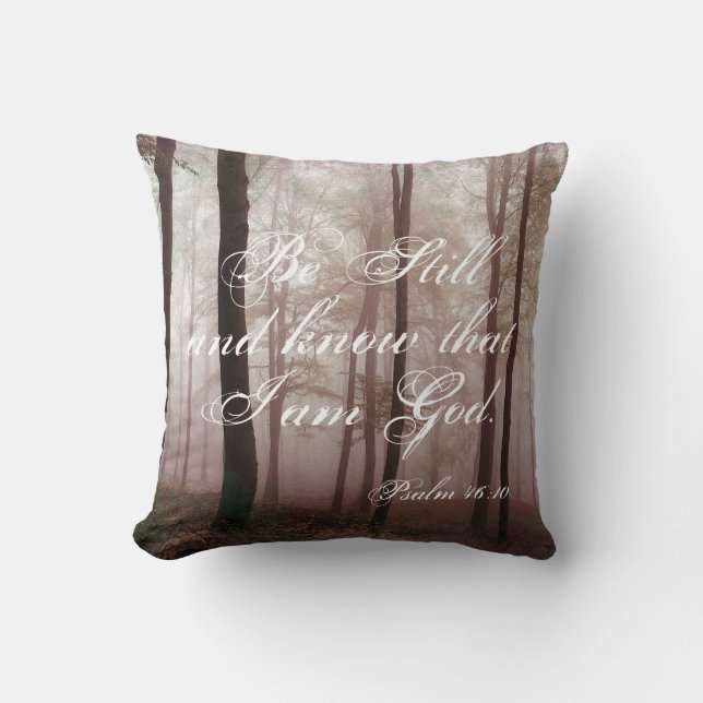 Be Still Psalm 46:10 Christian Throw Pillow (Front)