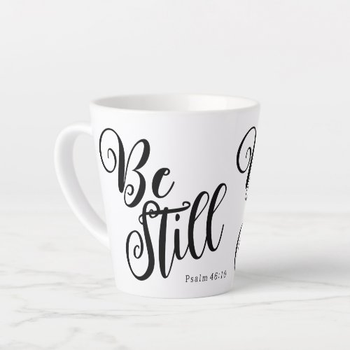 Be Still Psalm 4610 Coffee Latte Mug
