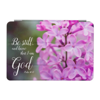 Be Still Psalm 46:10 Purple Lilac Flowers iPad Mini Cover