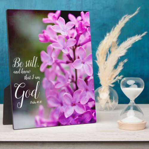 Be Still Psalm 4610 Purple Lilac Flowers Plaque