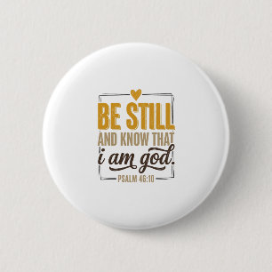 Be Still Psalm 46_10 Vintage Christian Shirt Desig Button