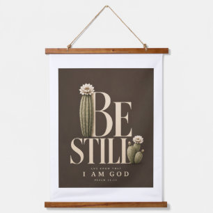 BE STILL Psalm 46:10 Walnut Hanging Tapestry