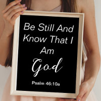Be Still Psalm Simple Black White Christian Quote