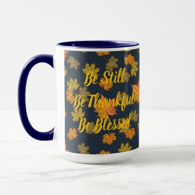 Be Still, Thankful, Blessed Mug (Left)