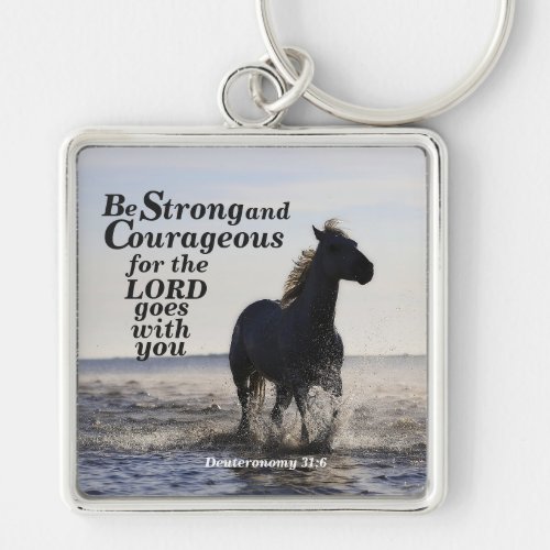 Be Strong and Courageous Bible Verse Deut 31 Horse Keychain