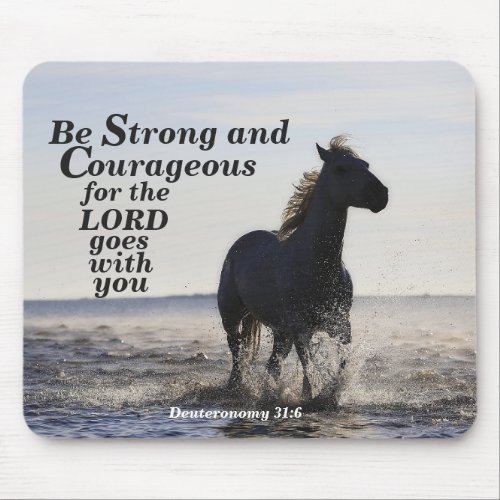 Be Strong and Courageous Bible Verse Deut 31 Horse Mouse Pad