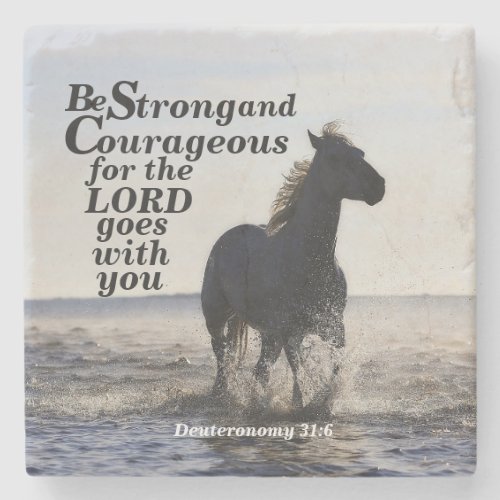 Be Strong and Courageous Bible Verse Deut 31 Horse Stone Coaster