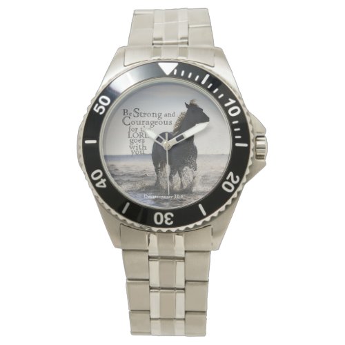 Be Strong and Courageous Bible Verse Deut 31 Horse Watch