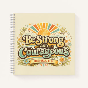 Be Strong And Courageous Bible Verse Journaling Notebook