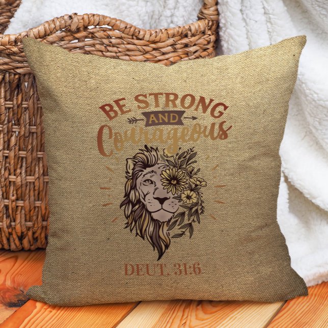 Be Strong and Courageous Christian Bible Lion Throw Pillow (Lion "Be strong and courageous" Christian Bible verse decorator pillow)