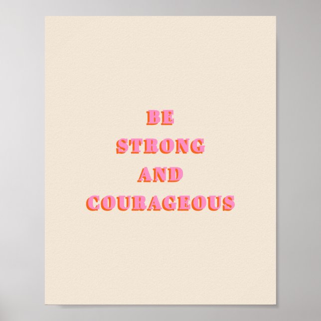 Be Strong And Courageous Joshua 1 9 Bible Verse Poster (Front)