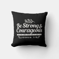 Be Strong and Courageous – Joshua 1:9 Bible Verse
