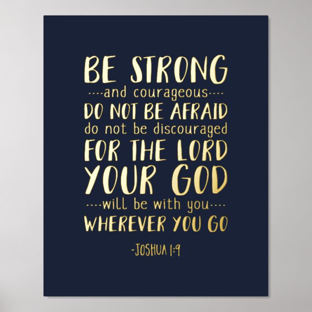 Be Strong And Courageous, Joshua 1:9 Foil Prints (Front)